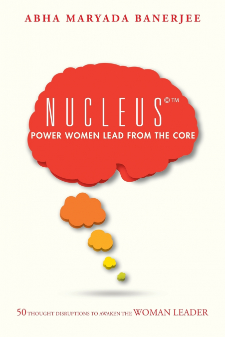 Nucleus©™ Power Women Lead From The Core