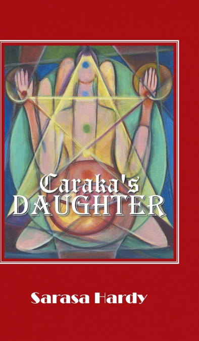 Caraka’s Daughter