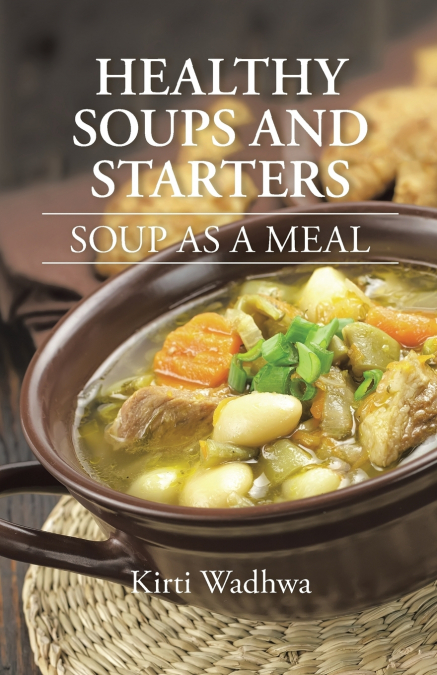 HEALTHY SOUPS AND STARTERS