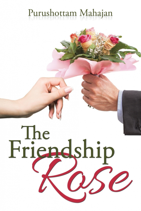 The Friendship Rose