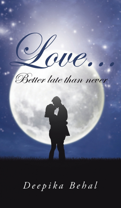 Love . . . Better Late Than Never