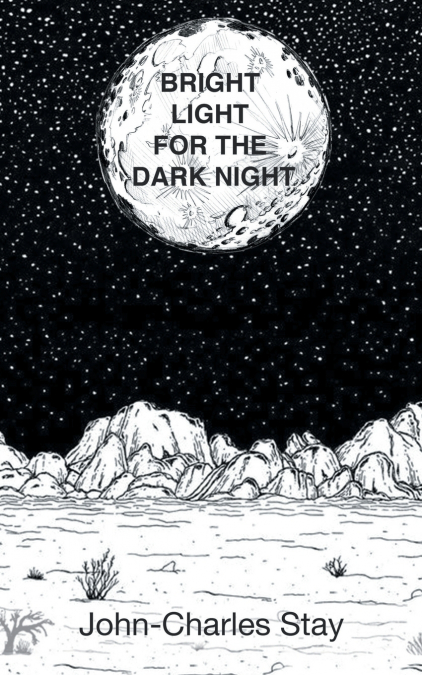 BRIGHT LIGHT FOR THE DARK NIGHT