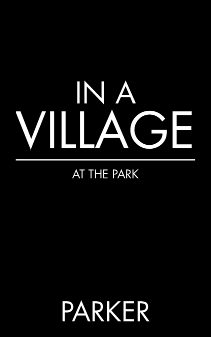 IN A VILLAGE