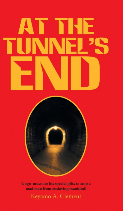 At The Tunnel’s End