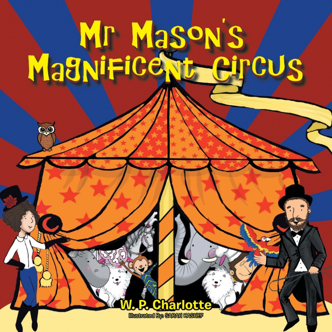 Mr. Mason’s Magnificent Circus