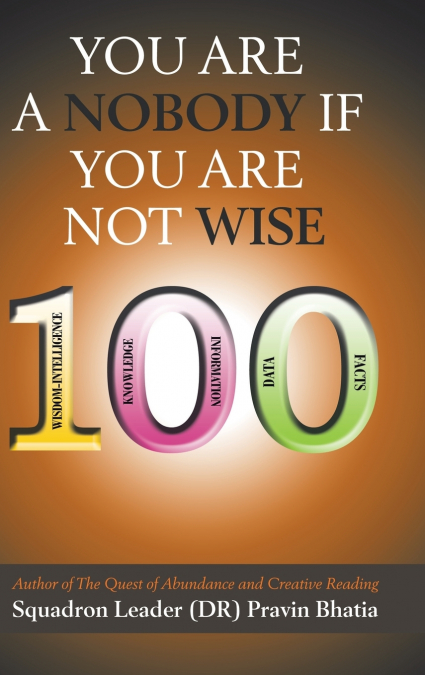 You are a Nobody if You are Not Wise