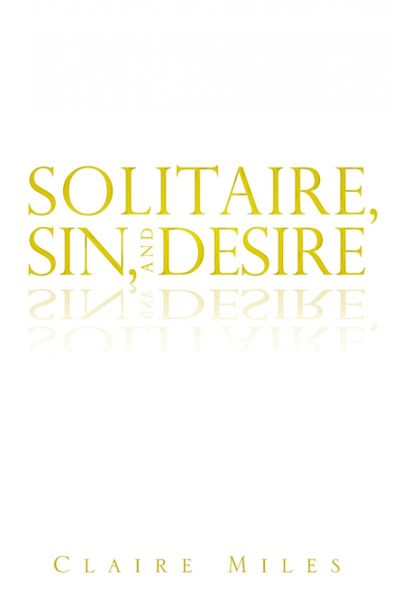 Solitaire, Sin, and Desire