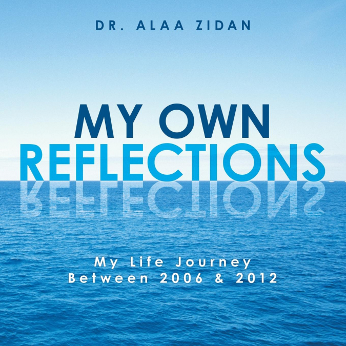 My Own Reflections