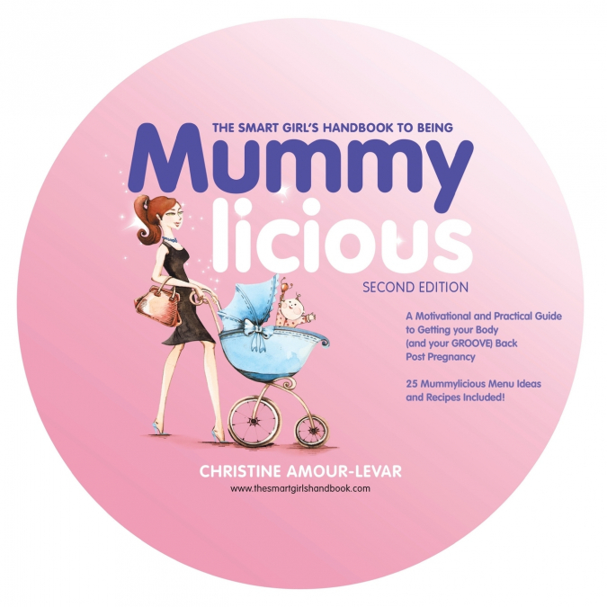 The Smart Girl’s Handbook to Being Mummylicious