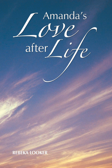 Amanda’s Love After Life