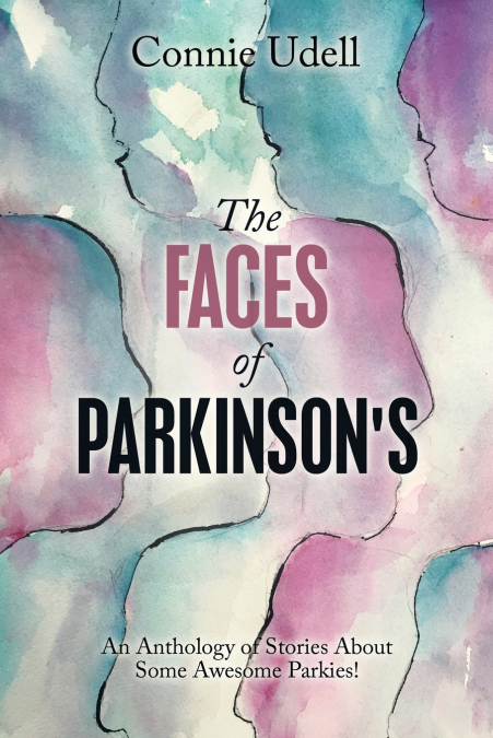 The Faces of Parkinson’s