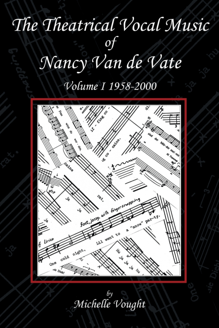 The Theatrical Vocal Music of Nancy Van de Vate
