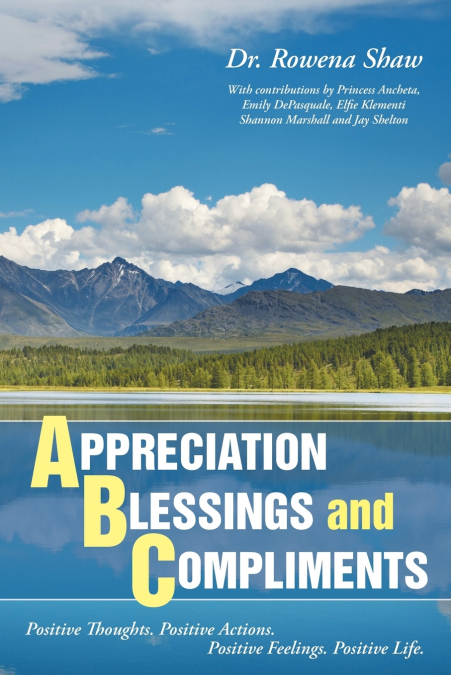 A PPRECIATION B LESSINGS and C OMPLIMENTS