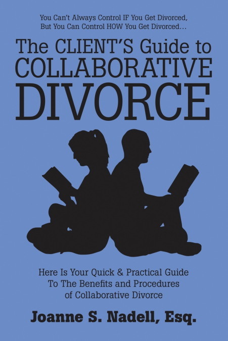 The Client’s Guide to Collaborative Divorce