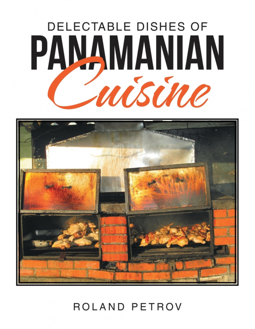 Delectable Dishes of Panamanian Cuisine