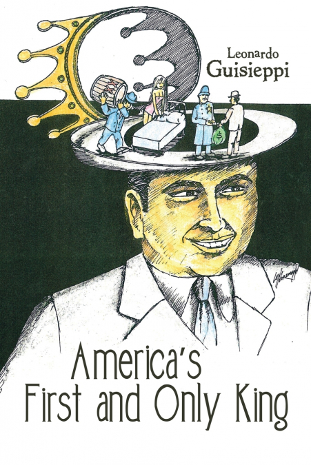 America’s First and Only King