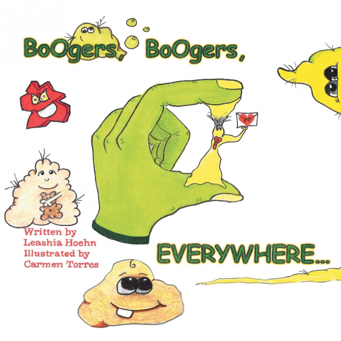 Boogers, Boogers, Everywhere...