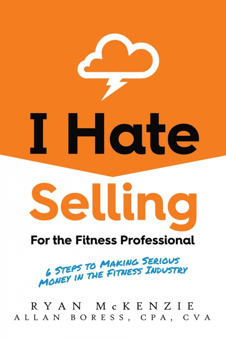 I Hate Selling for the Fitness Professional