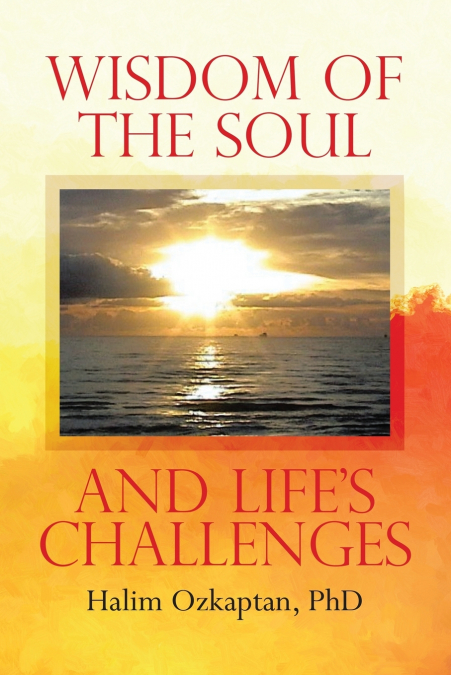 Wisdom of the Soul and Life’s Challenges