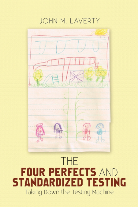 The Four Perfects and Standardized Testing