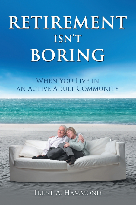 Retirement Isn’t Boring