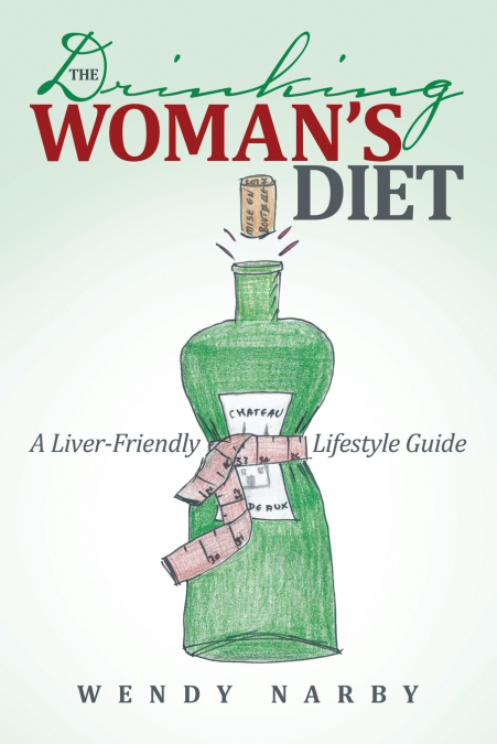 The Drinking Woman’s Diet