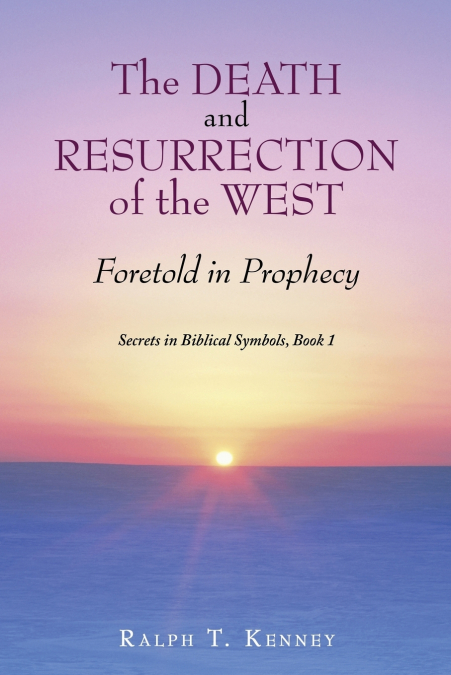 The Death and Resurrection of the West