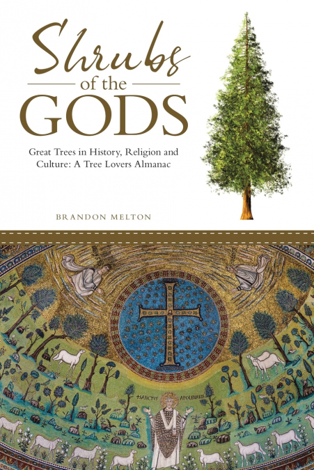 Shrubs of the Gods