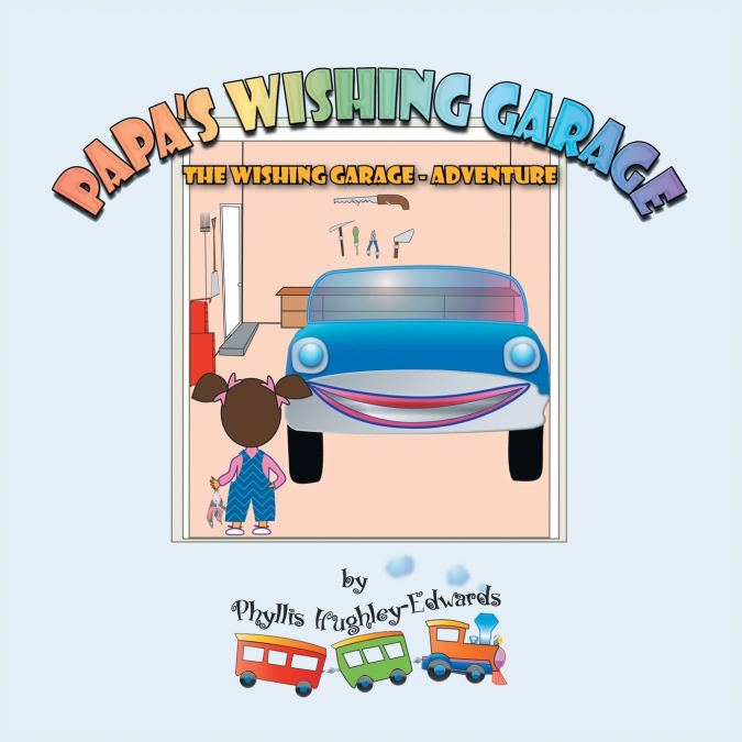 Papa’s Wishing Garage