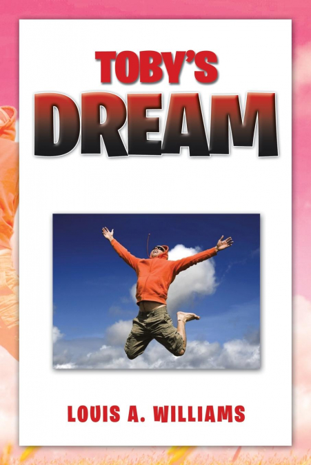 Toby’s Dream