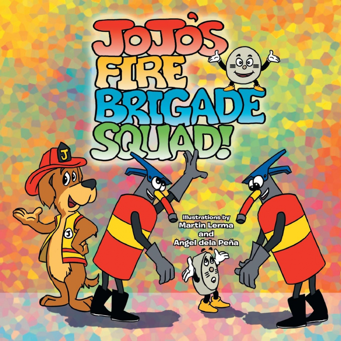 JOJO’S FIRE BRIGADE SQUAD