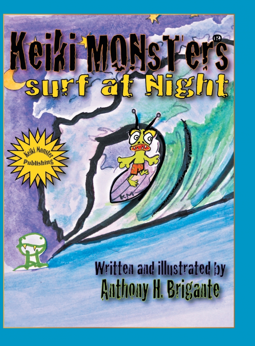 Keiki Monsters Surf at Night...