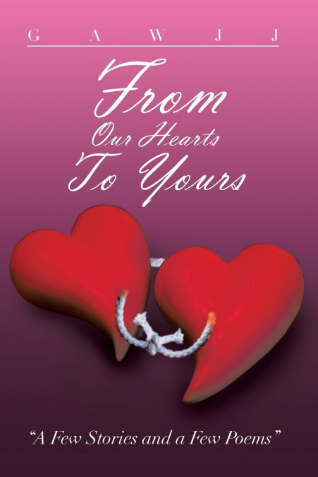 From Our Hearts to Yours