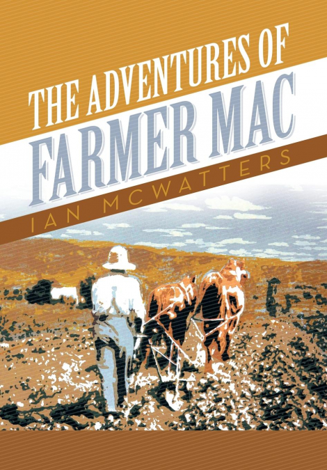 The Adventures of Farmer Mac