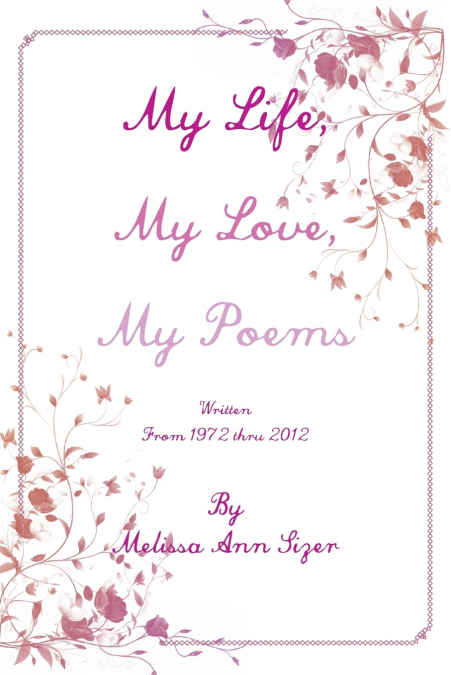 My Life, My Love, My Poems