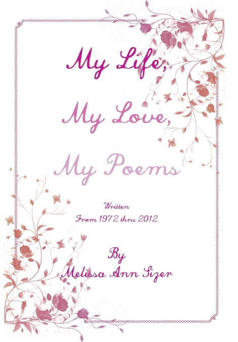 My Life, My Love, My Poems