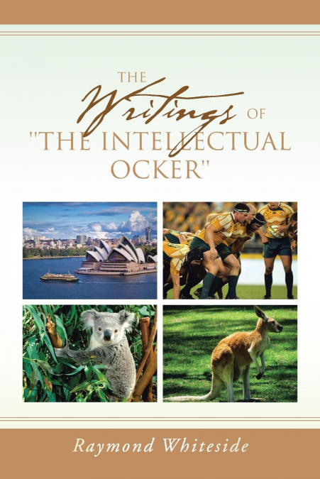 The Writings of 'The Intellectual Ocker'
