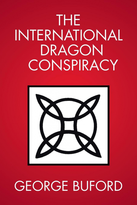 The International Dragon Conspiracy