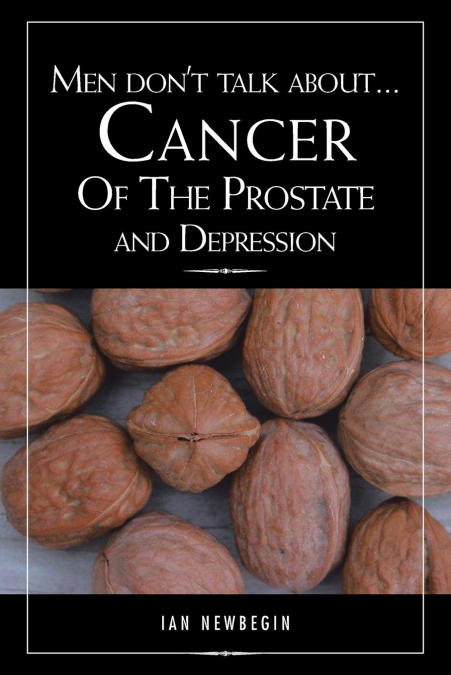 Men Don’t Talk about ... Cancer of the Prostate and Depression