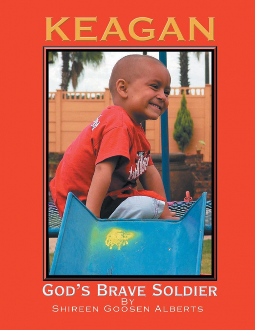 Keagan God’s Brave Soldier