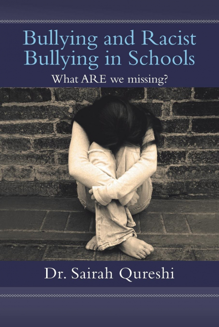 Bullying and Racist Bullying in Schools