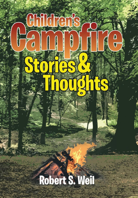 Children’s Campfire Stories and Thoughts