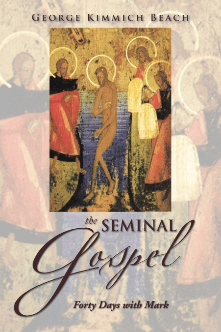 The Seminal Gospel