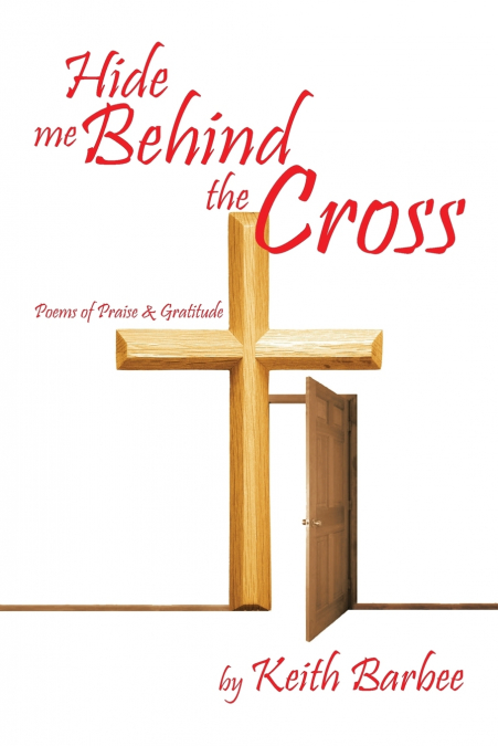 Hide Me Behind the Cross