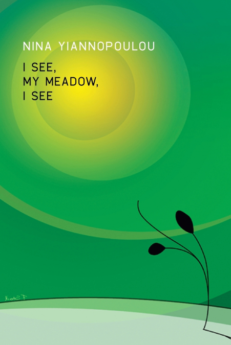 I See, My Meadow, I See