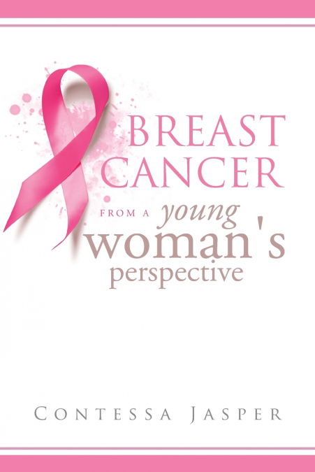 Breast Cancer from a Young Woman’s Perspective