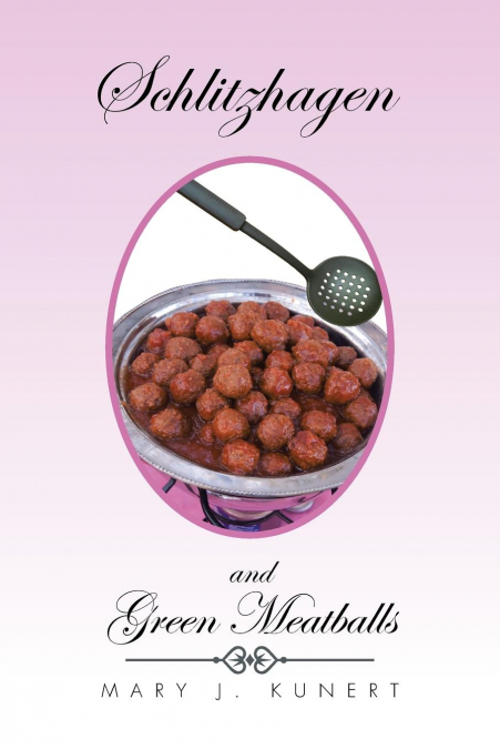 Schlitzhagen and Green Meatballs