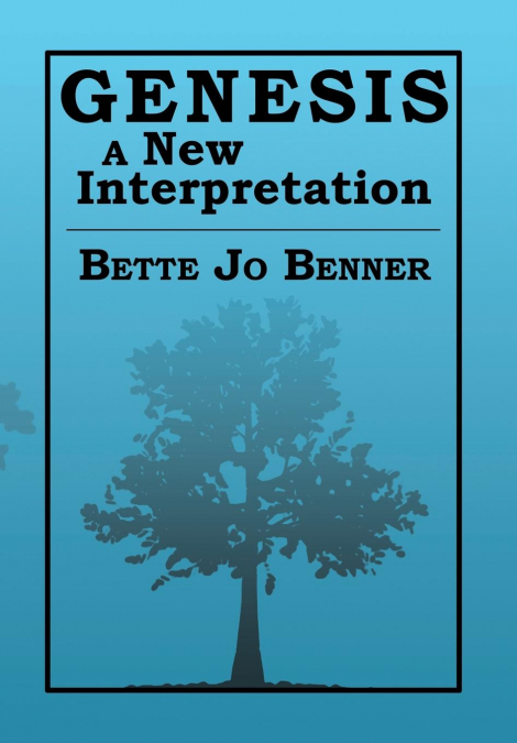 Genesis a New Interpretation
