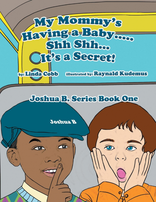 My Mommy’s Having a Baby..... Sh Sh. It’s a Secret!