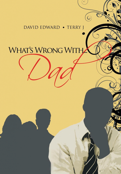 What’s Wrong With...Dad